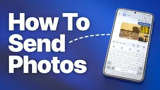 How to Send Photos on Android (Text Message or Email)