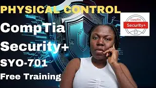 Comptia Security+ SYO 701 Free Training | Physical Control | Domain 1 E10