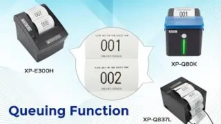 The Queuing Function of Xprinter Thermal POS Printer Series