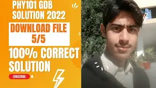 PHY101 GDB 1 SOLUTION 2022/phy 101 gdb fall 2022/phy101 gdb solution 2021/physics 101/Shafi ullah22