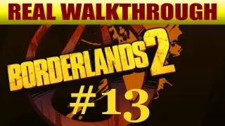 Borderlands 2 Walkthrough Part 13: Where to Find the Lever to Hoist Claptrap