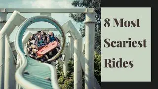 8 Most Scariest Rides You’ll Ever Come Across