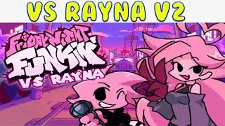 Friday Night Funkin' Vs. Rayna V2 ALL WEEKS + Freeplay Songs [FNF MOD/HARD]