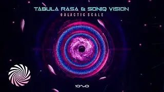 Tabula Rasa & Soniq Vision - Galactic Scale