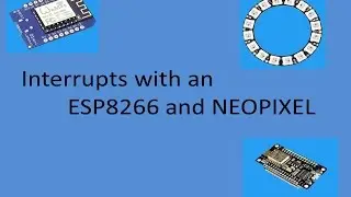 Tech Note 017 - How to Use the ESP8266 with Interrupts
