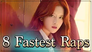 8 FASTEST EXY RAPS [WJSN]