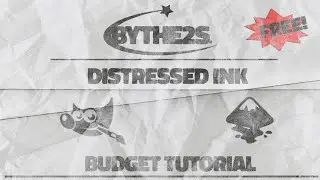 DISTRESSED INK BUDGET TUTORIAL.