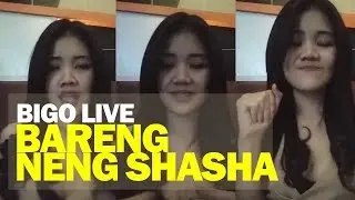 Bigo Live bareng Neng Shasha