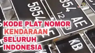 Kode Plat Nomor Kendaraan Seluruh Indonesia @JunJunChannel