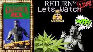 Let's Watch LIVE W/ Master Chaos: GANJASAURUS REX (For Bad Movie Masochists Only!)