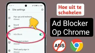Adblocker uitschakelen op Google Chrome - Nieuwe methode 2024 |
