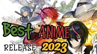 BEST NEW ANIME UPCOMING 2023 