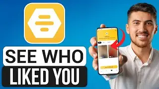 How to See Who Liked You on Bumble Without Paying (Working Method 2025)
