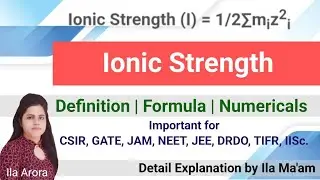 Ionic Strength : Definition, Formula, Numericals In Chemistry |