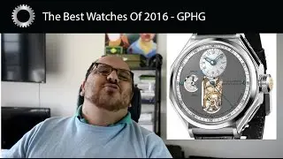 The Best Watches of 2016 - GPHG - Federico Talks Watches