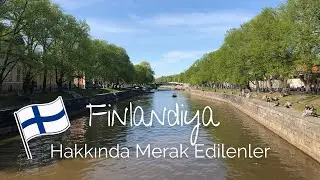 Finlandiya Hakkında Sizden Gelen Soruları Cevaplıyorum