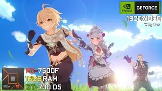 Genshin Impact | Ryzen 5 7500F + GT 730 | 1080p Low