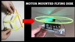 DC Motor Mounted Toy Flying Disk | Flying Disk with Helicopter DC Motor I Propeller