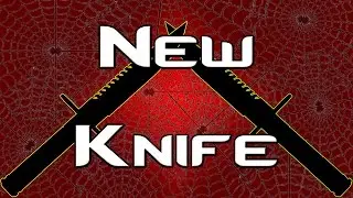 CS:GO - Knife Showcase - My Current Knife