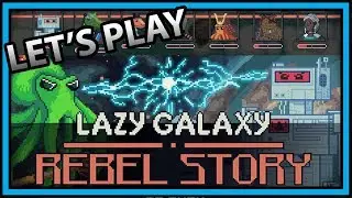 Lazy Galaxy: Rebel Story Gameplay - Completing Dialogue