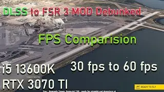How to DLSS to FSR 3 Mod MSFS from github Frame rate comparison