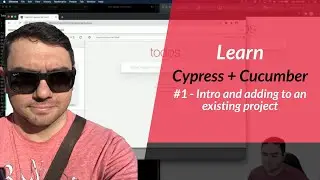 Learn Cypress + Cucumber Tutorial (01): Intro and adding to an existing project