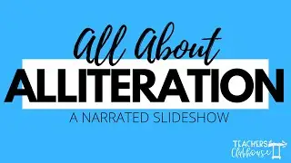 All About Alliteration with Teacher's Clubhouse