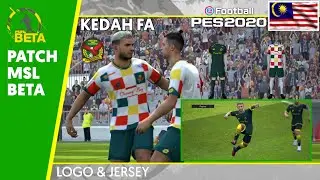 LOGO & JERSEY KEDAH FA | PATCH MSL🇲🇾 | PES 2020 MOBILE