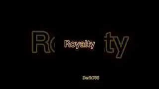 They'll be calling me royalty 