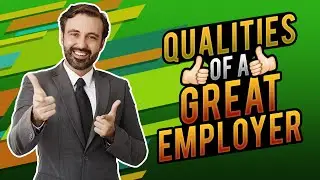Signs of a Great Employer - Interview Wisdom for Job Seekers
