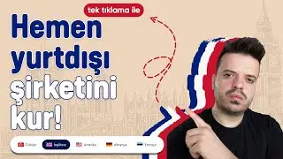 2024 Yılında Yurtdışı Şirketi Nasıl Açılır? - İngiltere Şirketi Kuruyorum! - Şirket Kurulum Rehberi