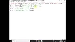 Write a Python Program to read two numbers and  print Quotient and Remainder?