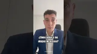 ¿Cuál es la mejor forma de echar a los okupas de tu casa?