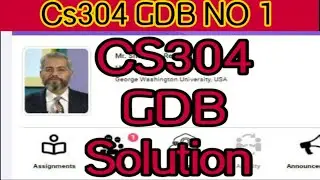 CS304 GDB NO 1 Solution 2022 | CS304 new GDB 1 Pdf Format Available for free | 100% correct