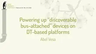 Powering up "discoverable bus-attached" devices on DT-based platforms - Abel Vesa