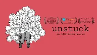 UNSTUCK : An OCD Kids Movie (Trailer)