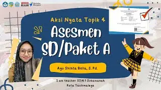 Aksi Nyata Topik Asesmen SD/Paket A Pelatihan Mandiri PMM