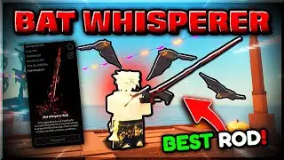 THIS IS THE BEST ROD IN ALL OF FISCH! (Bat Whisperer)