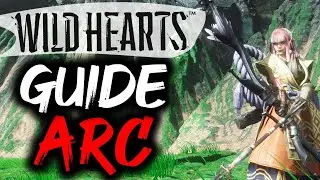 WILD HEARTS : GUIDE ARC - GAMEPLAY TUTO FR