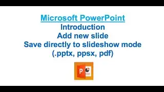Microsoft PowerPoint Presentation guide | Add new slide and play with Slide show