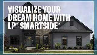 Visualize Your Dream Home With the LP® SmartSide® Home Visualizer