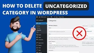 How to Delete Uncategorized Category in WORDPRESS