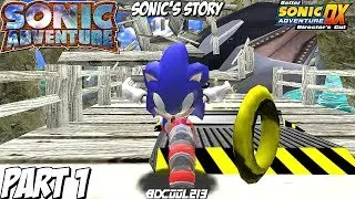Sonic Adventure (BetterSADX Mod) Gameplay Walkthrough Part 1 - Sonic's Story