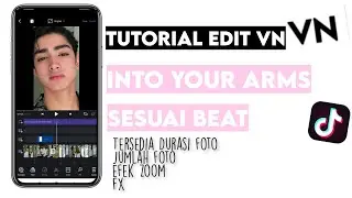 TUTORIAL EDIT VIDEO VN INSTO YOUR ARMS