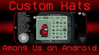 Among Us Android - How to create Custom Hats (OUTDATED)
