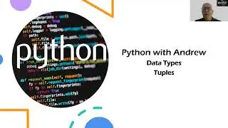 Python Data Types - Tuples - What are they