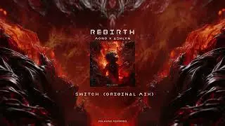 Mono X Ashlyn  - Switch ( Original Mix )