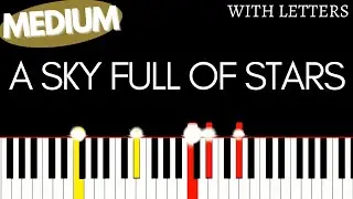 COLDPLAY - A Sky Full Of Stars | Medium Piano tutorial Cover