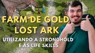 Farm de gold no lost ark (Utilizando stronghold e life skills)