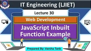 Lec-30_JavaScript  Inbuilt function example | Web Development | Information Technology